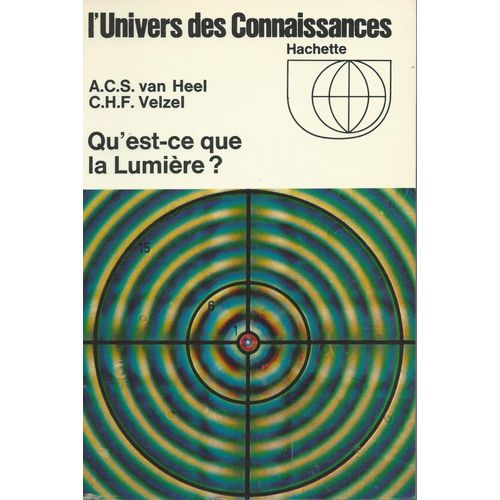 [ L'univers Des Connaissances N° 26 ] Qu'est-Ce Que La Lumière ?