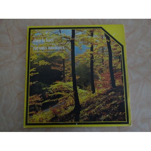 Dans La Forêt - Paysages Musicaux