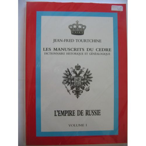 Les Manuscrits Du Cedre  N° 25 : L'empire De Russie - Volume 1