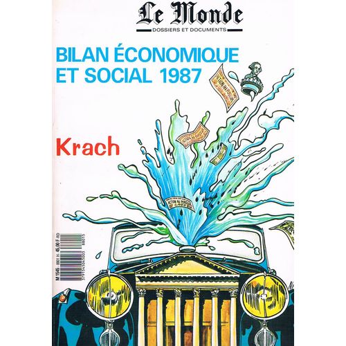 Le Monde : Bilan Économique Et Social  N° 13 : Année 1987