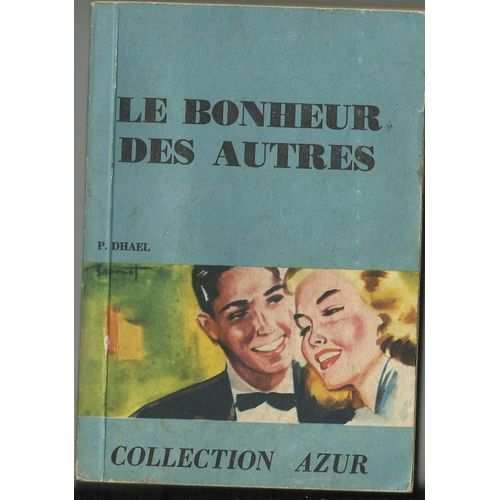 Le Bonheur Des Autres