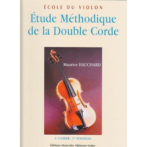 Etude Méthodique De La Double Corde Violon Volume 1