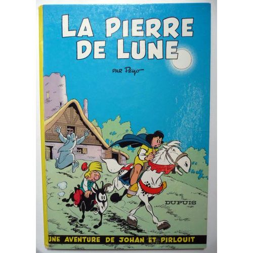 La Pierre De Lune; Une Aventure De Johan Et Pirlouit , 4
