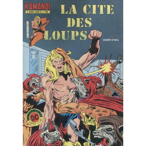 Denny O'neil - Kamandi N°4 - La Cité Des Loups
