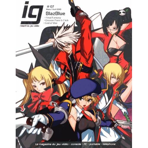 Ig Magazine N° 7, Mars-Avril 201 - Blazblue
