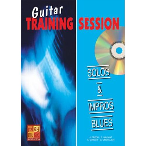Guitar Training Session - Solos & Impros Blues + Cd