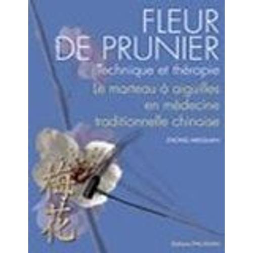 Fleur De Prunier Technique Et Therapie