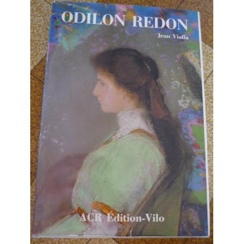 La Vie Et L'oeuvre D'odilon Redon