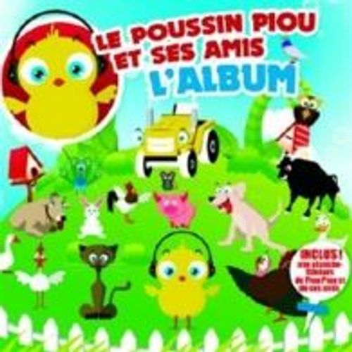 Le Poussin Piou Et Ses Amis
