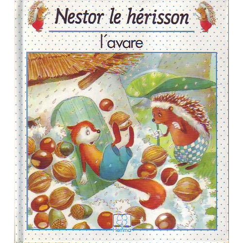 Nestor Le Hérisson - N° 4 - L'avare