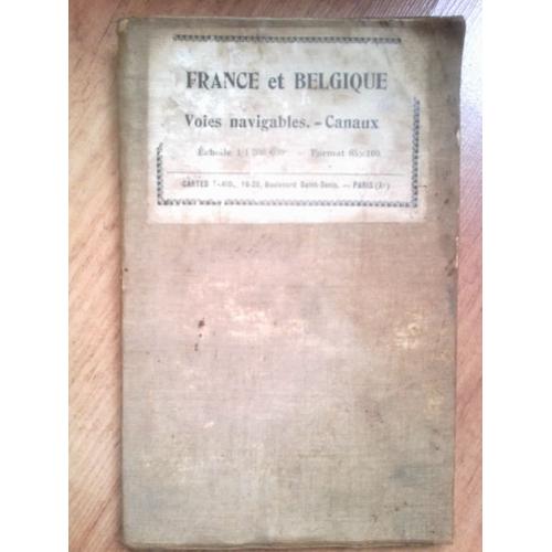 Carte Geographique France Et Belgique Voies Navigables Canaux Echelle 1 / 1 300 000 E 1926