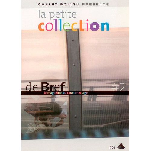 La Petite Collection De Brefs - Le Magazine Du Court-Métrage - Vol. 2