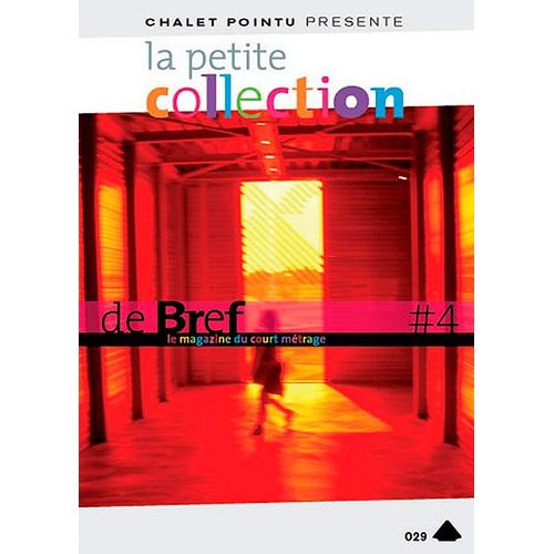 La Petite Collection De Brefs - Le Magazine Du Court-Métrage - Vol. 4