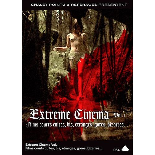 Extrême Cinéma : Films Courts Cultes, Bis, Étrange, Gores, Bizarres... - Vol. 1
