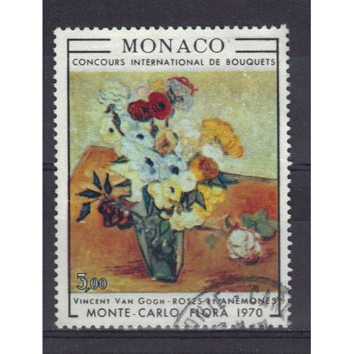 Monaco 1970 : Floralies : Concours International De Bouquets À Monte-Carlo : "Roses Et Anémones" De Vincent Van Gogh - Timbre Oblitéré