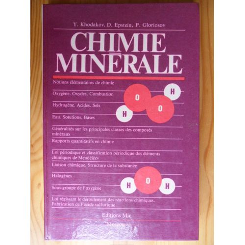 Chimie Minérale - Tome 1 (Traduit Du Russe Par Elli Bronina En 1987) - Notions Élémentaires De Chimie, Oxygène, Oxydes, Combustion, Hydrogène, Acides, Solutions, Bases, Liaison Chimique, Halogènes...