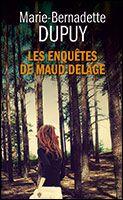 Les enquêtes de Maud Delage - Tome 2