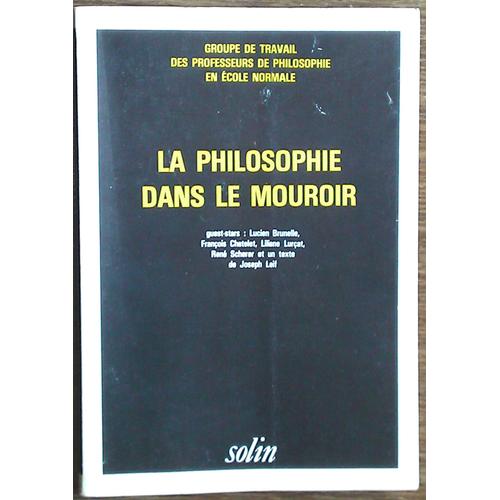 La Philosophie Dans Le Mouroir