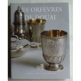 Les Orfèvres De Douai