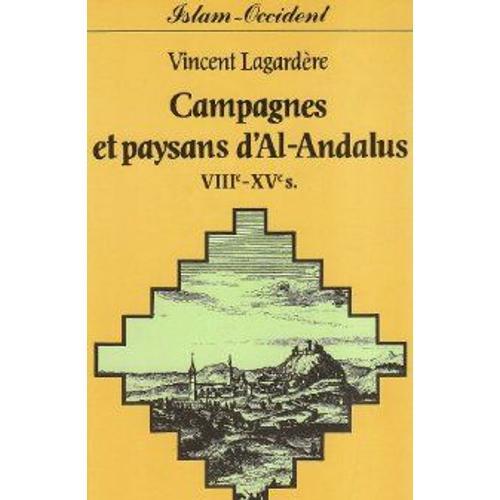 Campagnes Et Paysans D'al-Andalous