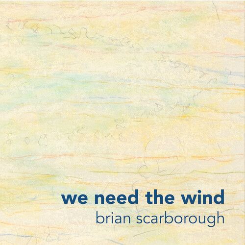 Brian Scarborough - We Need The Wind [Compact Discs] Digipack Packaging