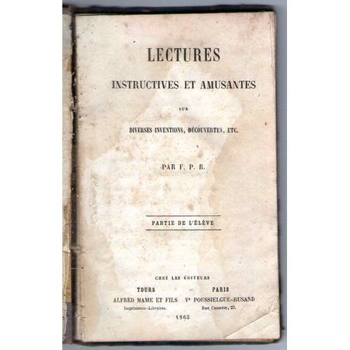 Lectures Instructives Et Amusantes Sur Diverses Inventions Decouvertes ...