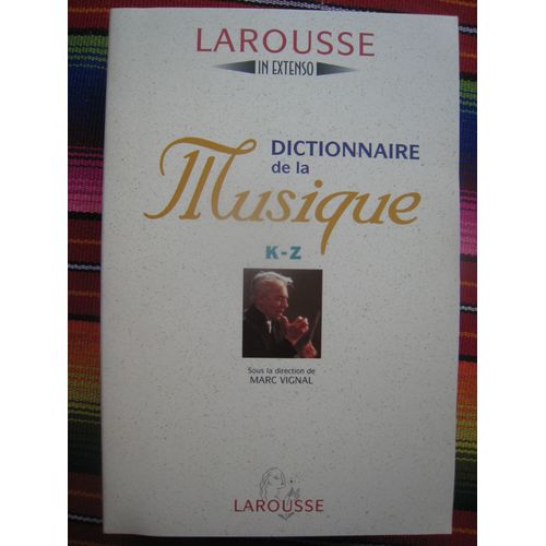Dictionnaire De La Musique K - Z