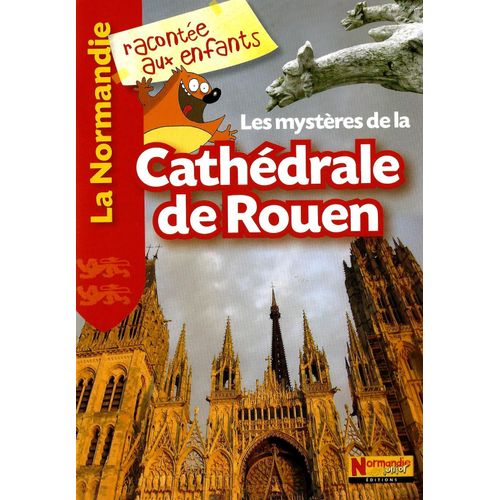 Les Mystères De La Cathédrale De Rouen