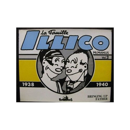 La Famille Illico. Volume 2: 1938-1940
