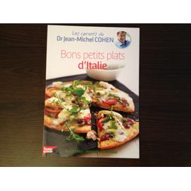 Les Carnets Du Dr Jean Michel Cohen Bons Petits Plats D Italie Rakuten