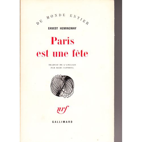 Paris Est Une Fête - Traduit De L'anglais Par Marc Saporta