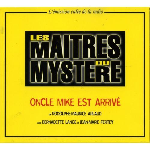 Oncle Mike Est Arrivé (Rodolphe-Maurice Arlaud)