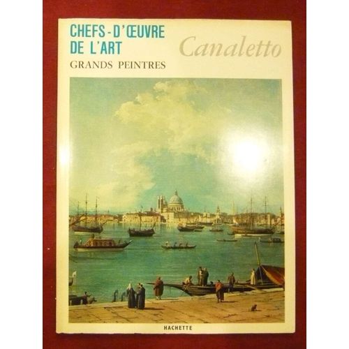 Chefs D'oeuvre De L'art - Grands Peintres N° 46 Canaletto