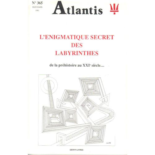 Atlantis  N° 365 : L Enigmatique Secret Des Labyrinthes