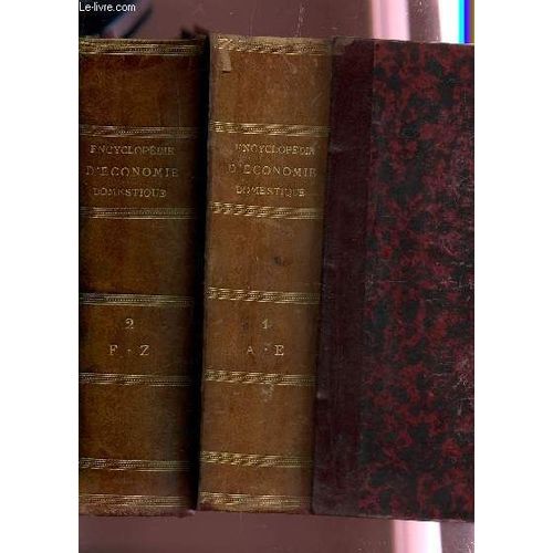 Grande Encyclopedie Illustree D'economie Domestique / Grande Cuisine, Cuisine Bourgeoise, Petite Cuisine Des Menages : Grande Cuisine, Patisserie,Office, Confiserie, Art Daccommoder Les ...