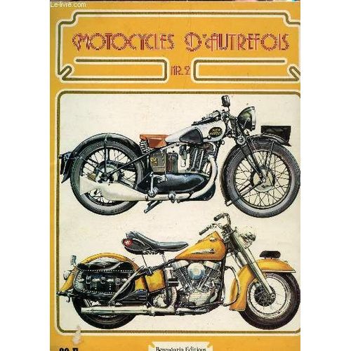 Motocycles  D'autrefois Numero 2 / Le Defi Continental - En Pleine Tempete - Derniers Sursauts De La Souverainete Britannique - L'ere Japonaise.