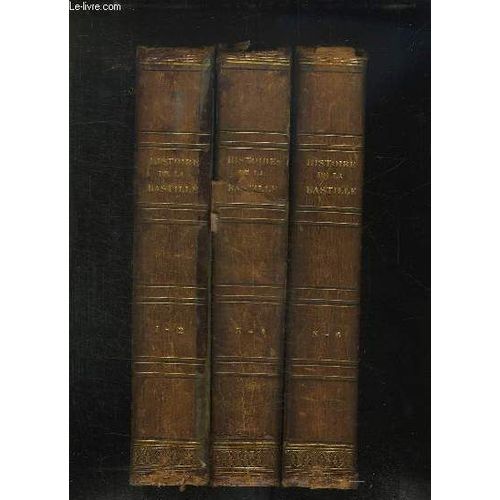6 Tomes En 3 Volumes. Histoire De La Bastille Du Tome 1 A 6.