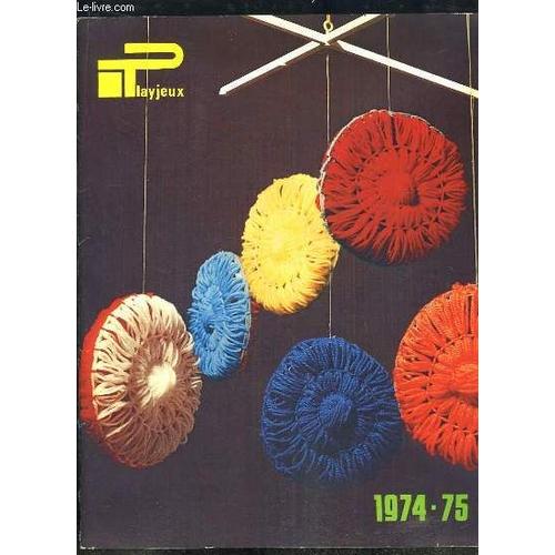Catalogue Playjeux, 1974 - 1975. Les Plaisirs Et Les Jeux - Travail Manuel