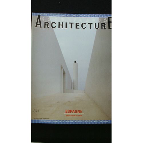 Techniques & Architecture Espagne/ Architecture In Spain N°  371