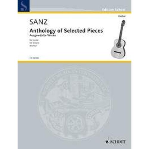 Sanz : Anthology Of Selected Pieces