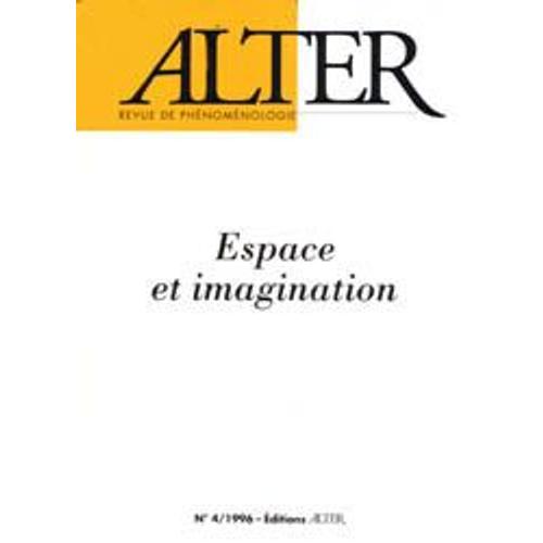 Alter N° 4/1996 - Espace Et Imagination