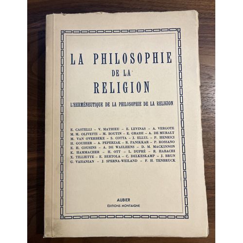 La Philosophie De La Religion - L'herméneutique De La Philosophie De La Religion