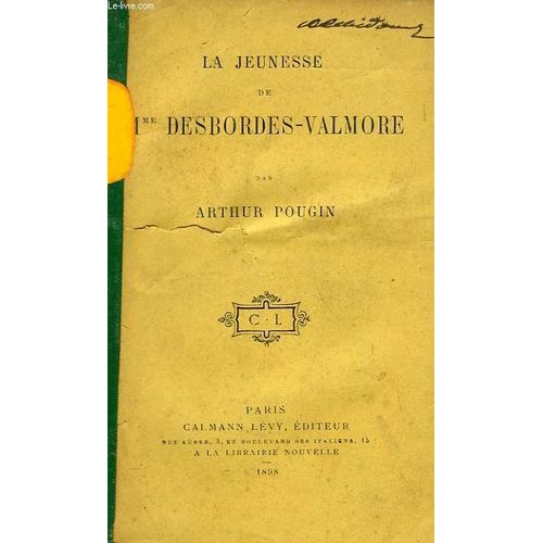 La Jeunesse De Mme Desbordes-Valmore