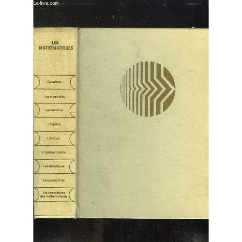 Les Encyclopedies Du Savoir Moderne. Les Mathematiques.