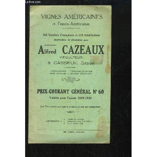 Catalogue De Prix-Courant Général N°60, Valable Pour L'année 1929 - 1930. Vignes Américaines Et Franco-Américaines.