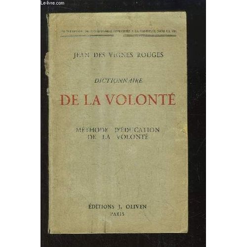 Dictionnaire De La Volonté. Méthode D'éducation De La Volonté.