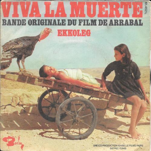 "Viva La Muerte" (Bande Originale Du Film D Arrabal) : Ekkoleg / Siesta [Vinyle 45 Tours 7"] 1971