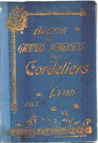 Agenda Des Grands Magasins Des Cordeliers À Lyon 1913
