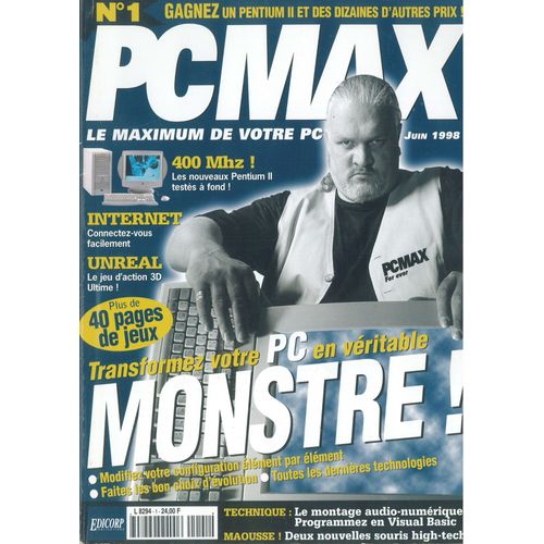 Pc Max N° 01 : Transformez Votre Pc En Véritable Monstre