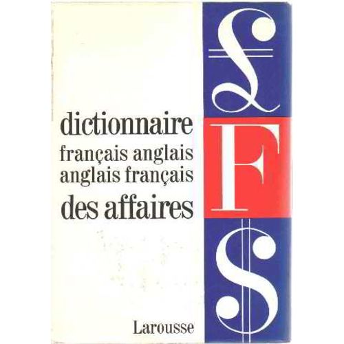Dictionnaire Français -Anglais Anglais-Français Des Affaires